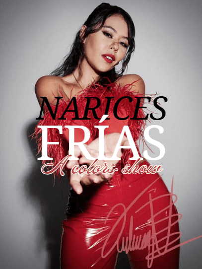 Narices Frías A Colors Show