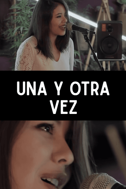 Una y Otra Vez